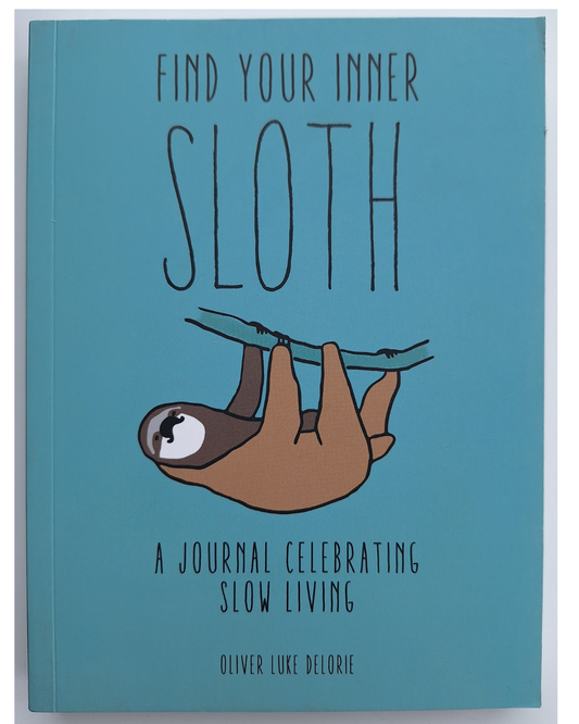 Find Your Inner Sloth — Slow Living Journal