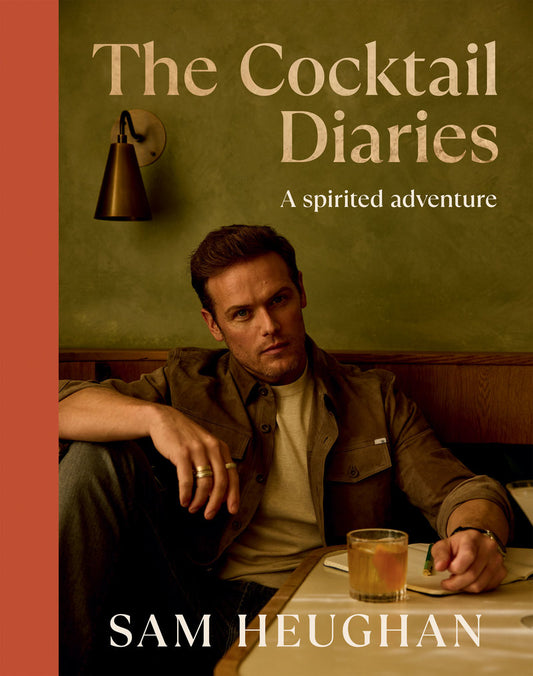 The Cocktail Diaries (Signed Edition) – Sam Heughan